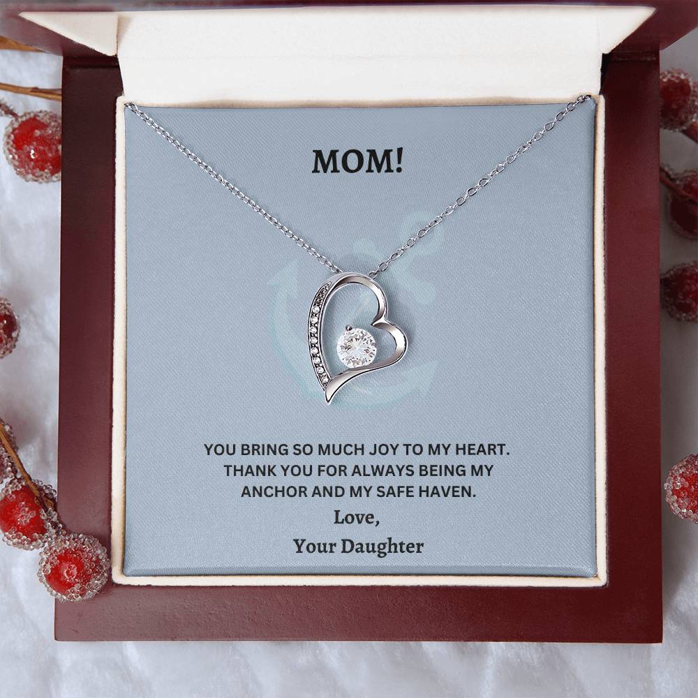 Mom- Being my anchor-Forever Love Necklace