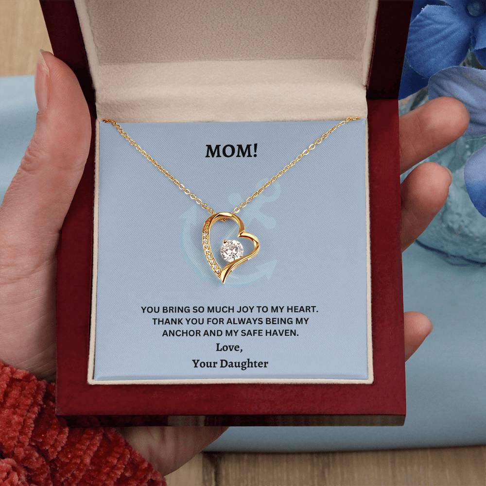 Mom- Being my anchor-Forever Love Necklace