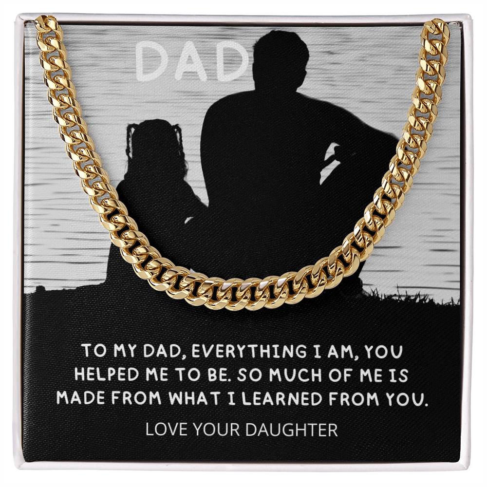 Dad- What I learned from you-Cuban Link Chain