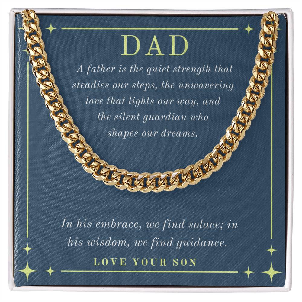 Dad- The quiet strength-Cuban Link Chain