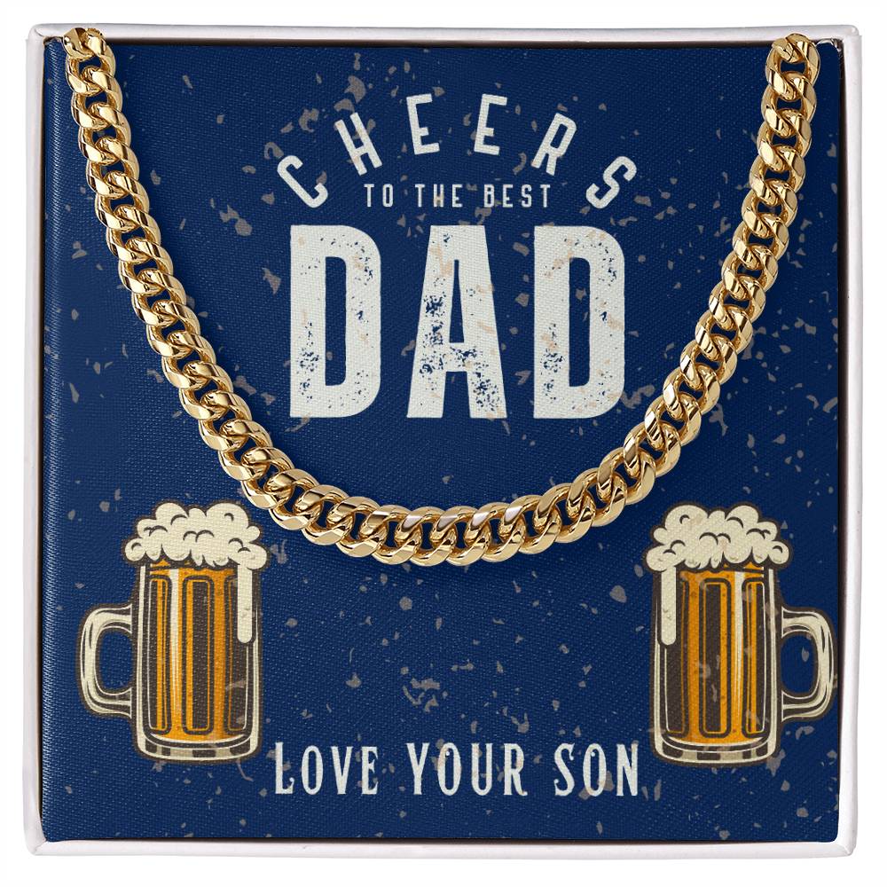 Dad- Cheers to the best dad-Cuban Link Chain