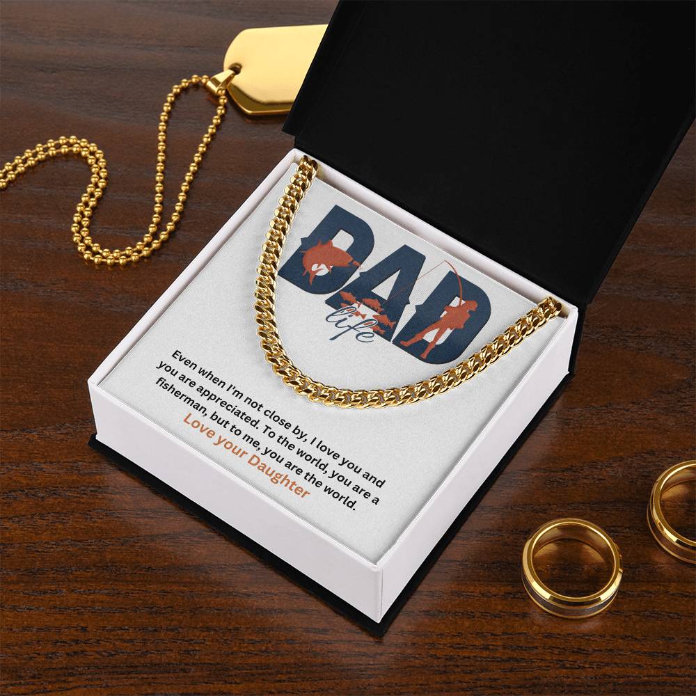 Dad- You are the world-Cuban Link Chain