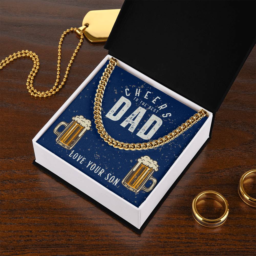 Dad- Cheers to the best dad-Cuban Link Chain