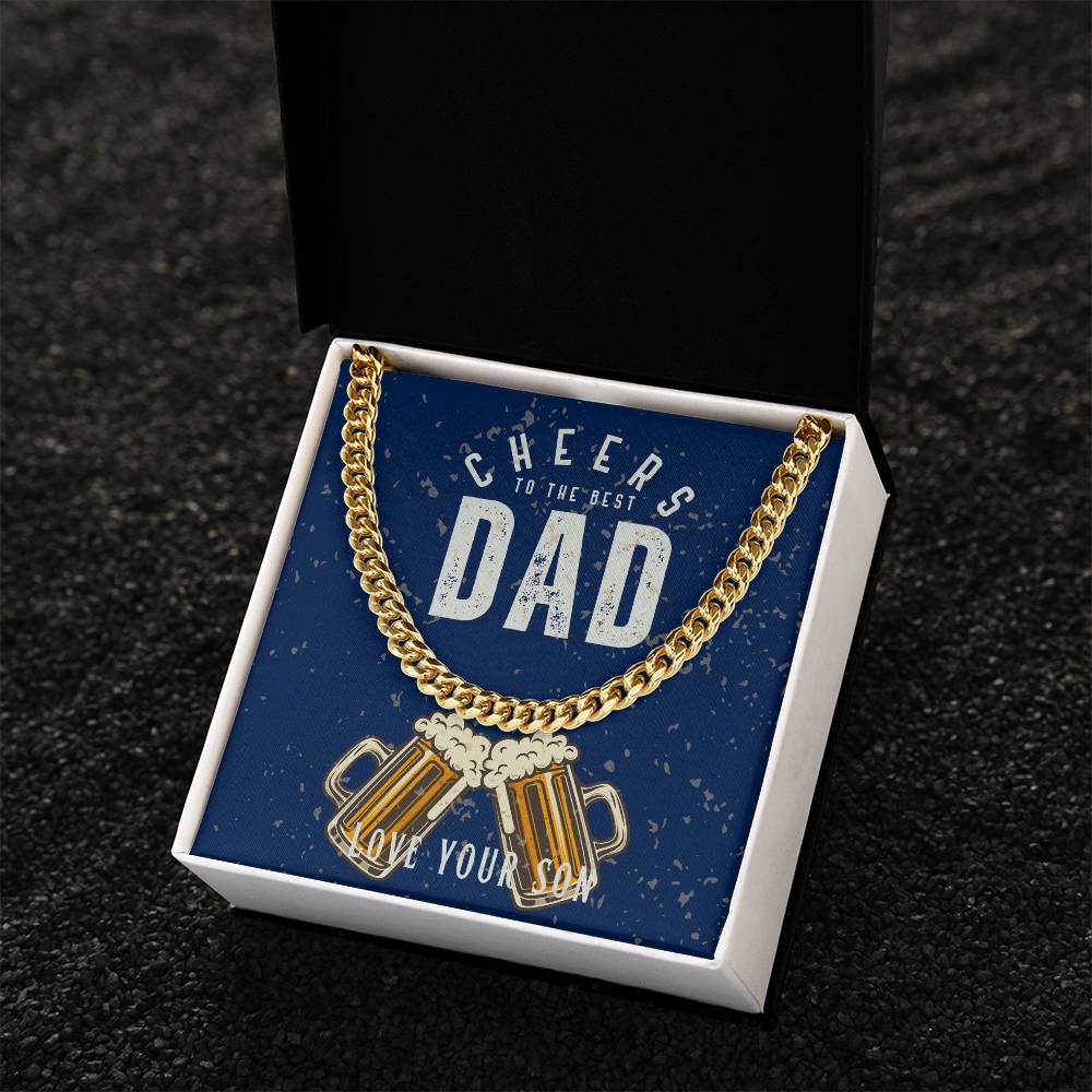 Dad- Cheers to the best dad-Cuban Link Chain