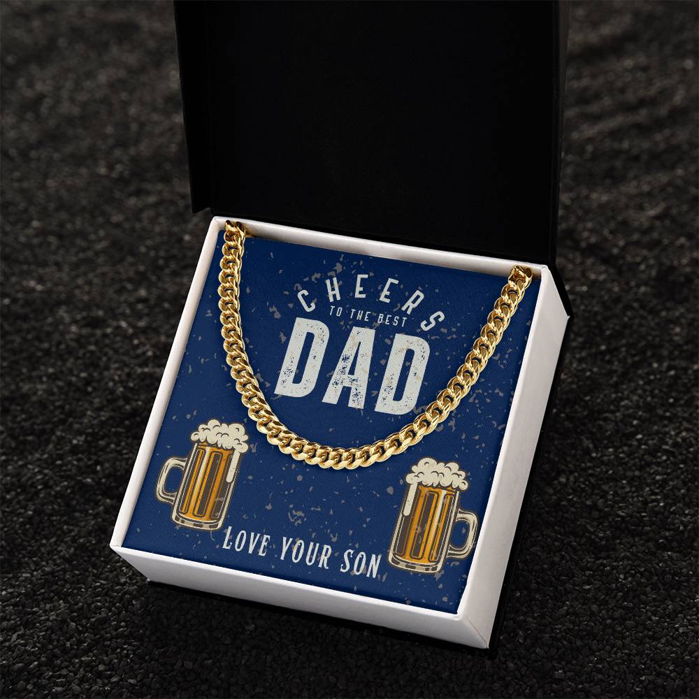 Dad- Cheers to the best dad-Cuban Link Chain