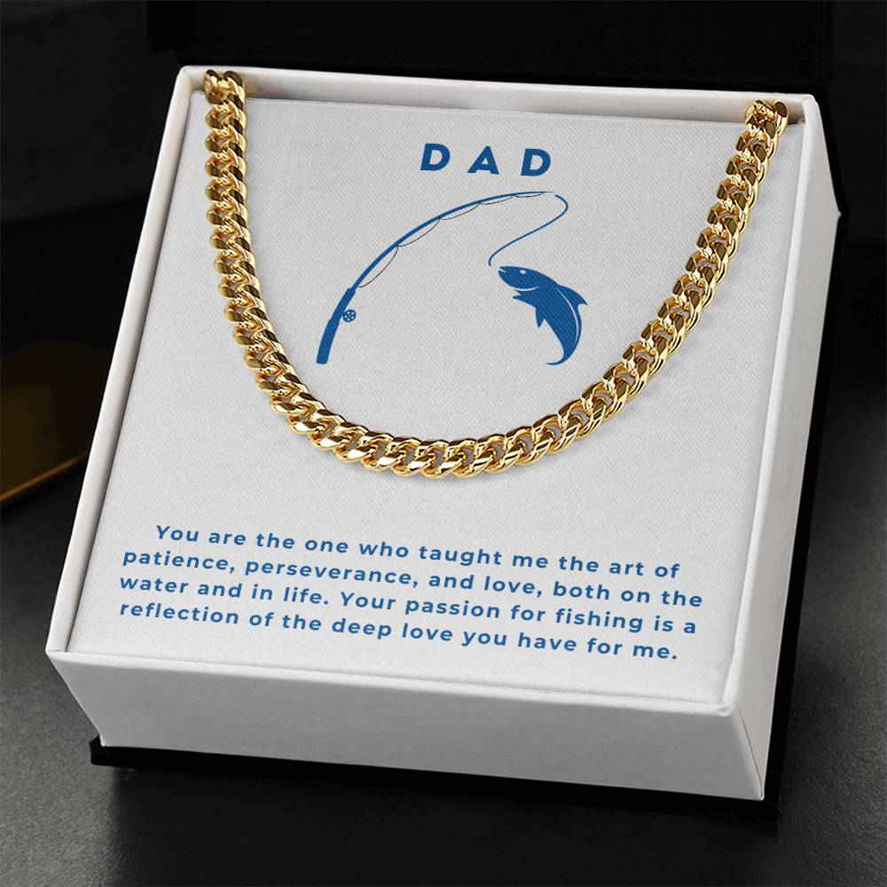 Dad- Taught me patience-Cuban Link Chain