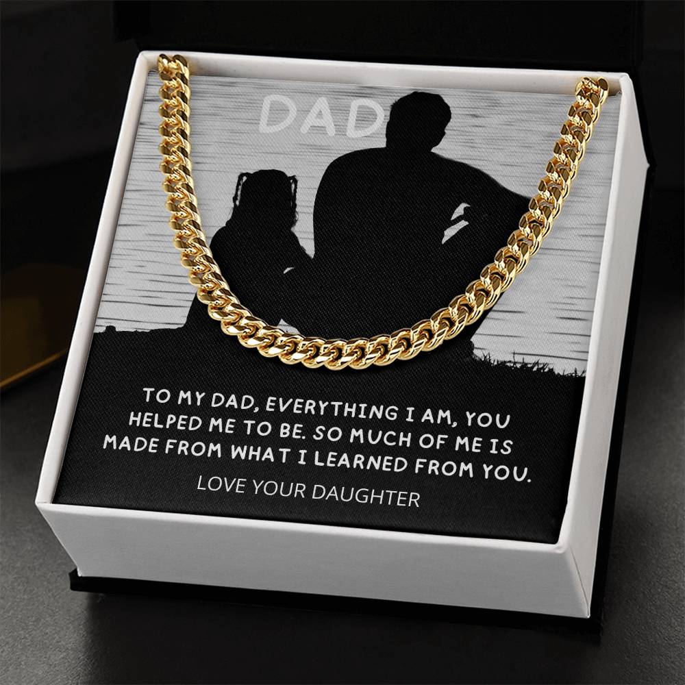 Dad- What I learned from you-Cuban Link Chain