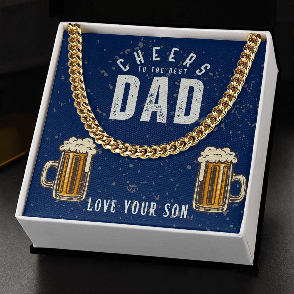 Dad- Cheers to the best dad-Cuban Link Chain