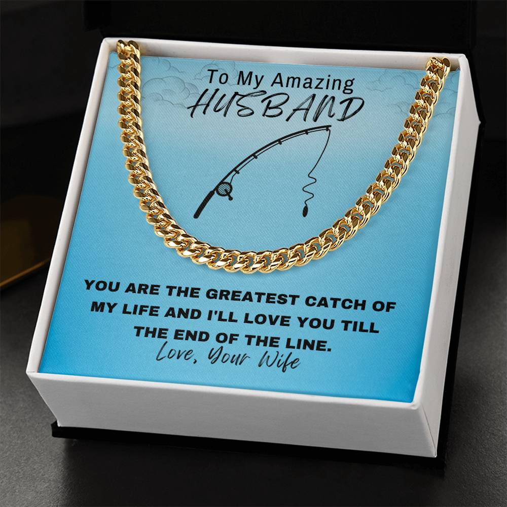 Husband- Greatest catch-Cuban Link Chain