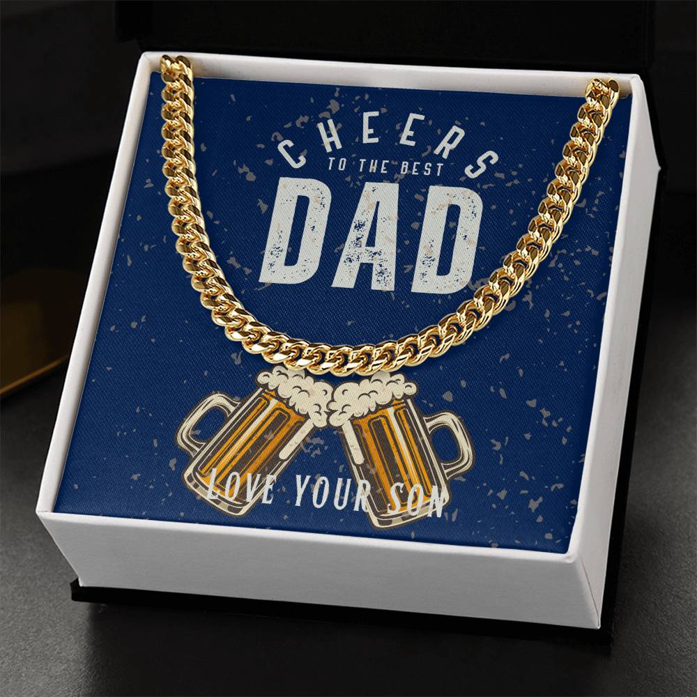 Dad- Cheers to the best dad-Cuban Link Chain