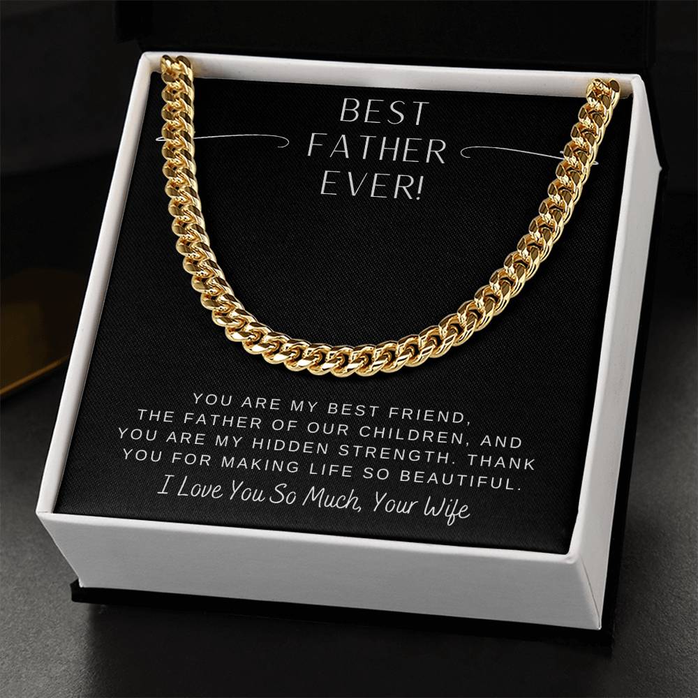 Dad- Making life so beautiful-Cuban Link Chain