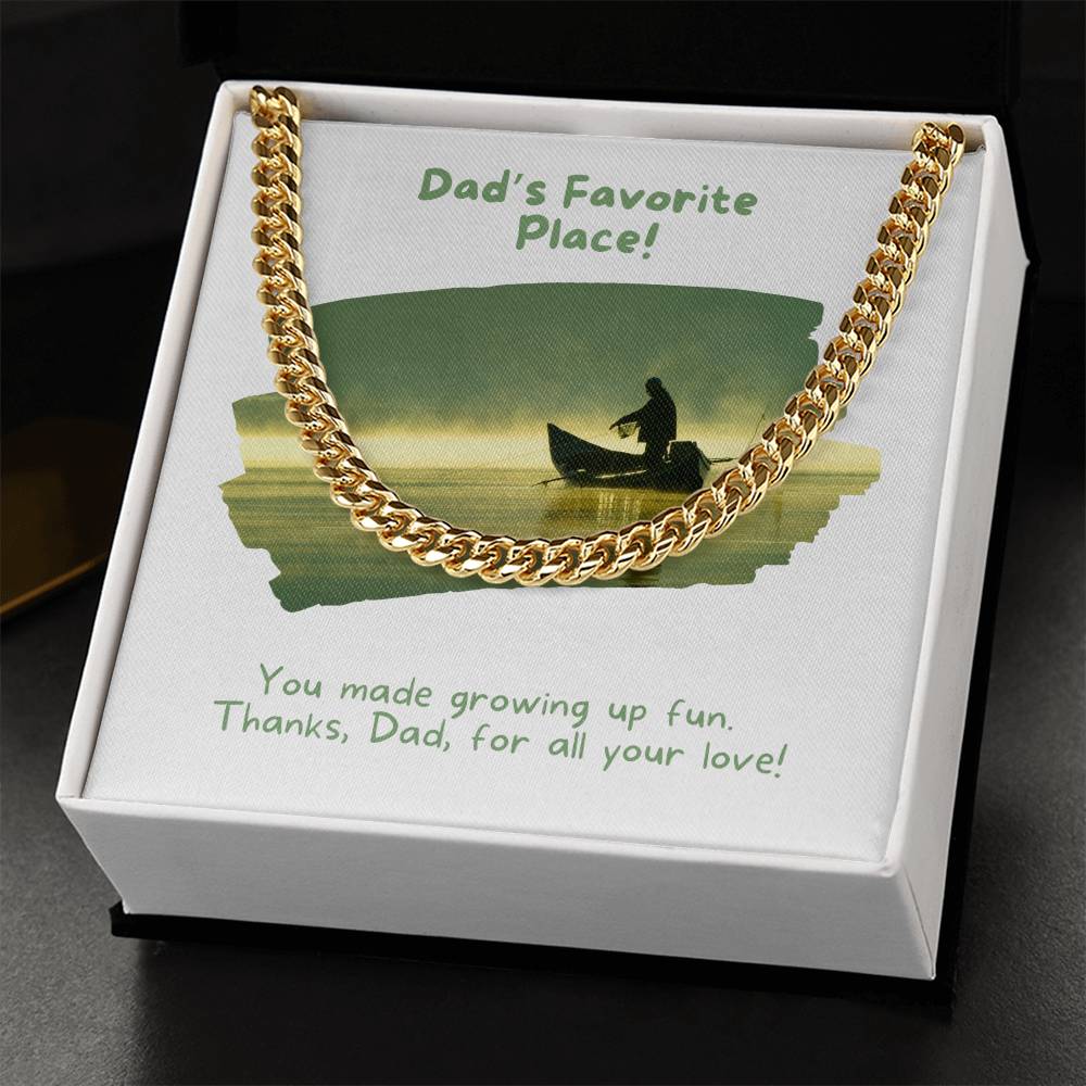 Dad- Made growing up fun-Cuban Link Chain