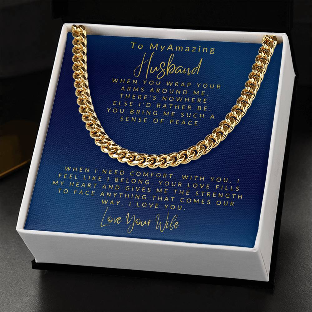 Husband- Your arms around me-Cuban Link Chain