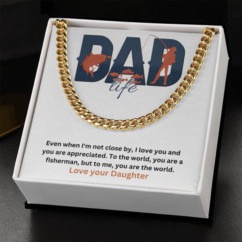 Dad- You are the world-Cuban Link Chain