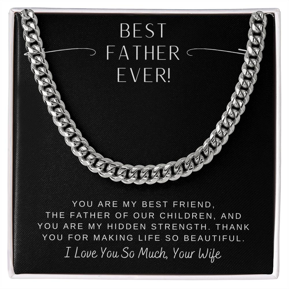 Dad- Making life so beautiful-Cuban Link Chain