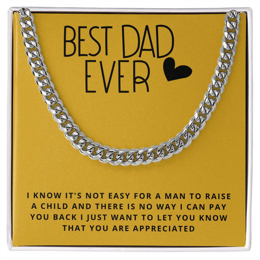 Dad- It's not easy for a man-Cuban Link Chain