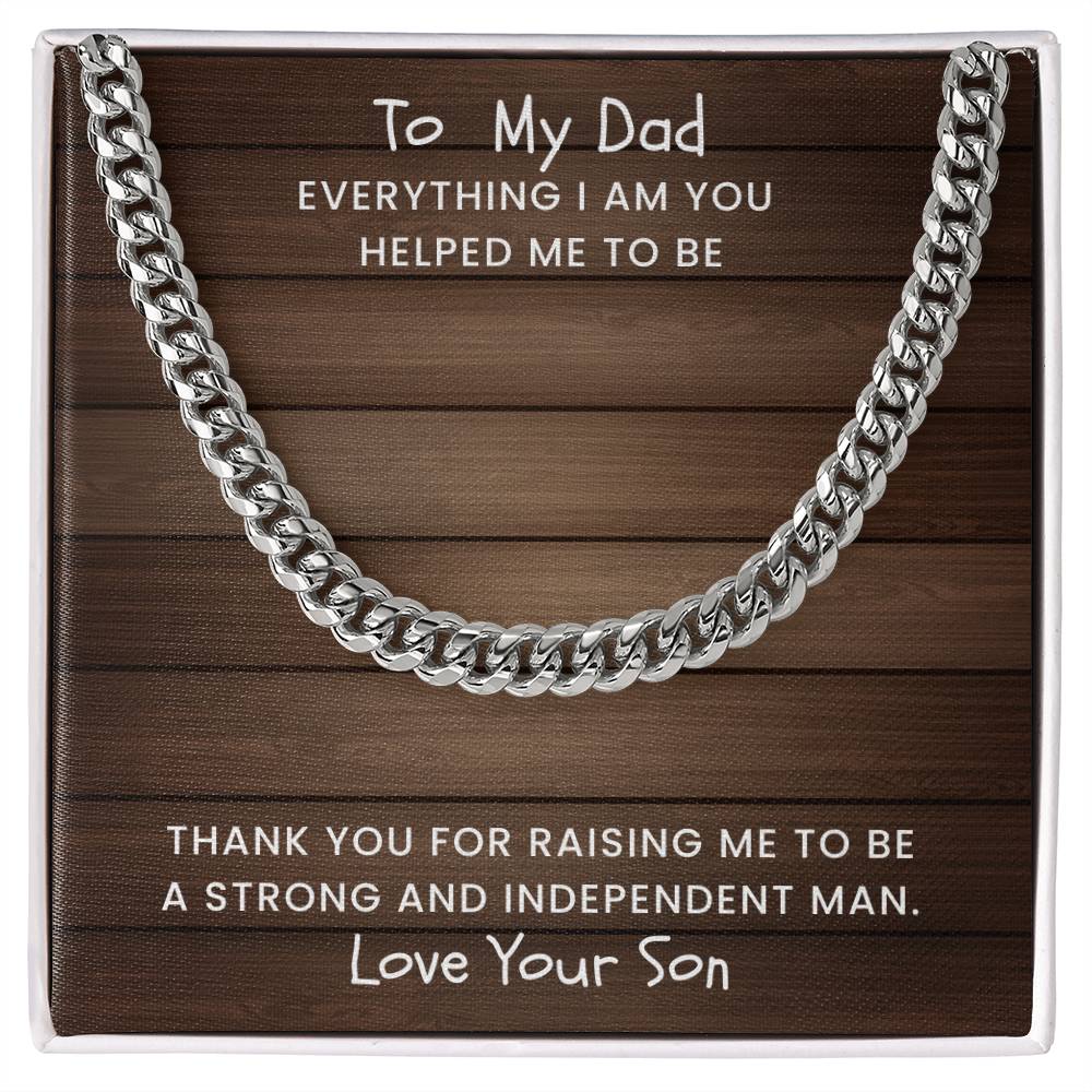 Dad- Everything I am-Cuban Link Chain