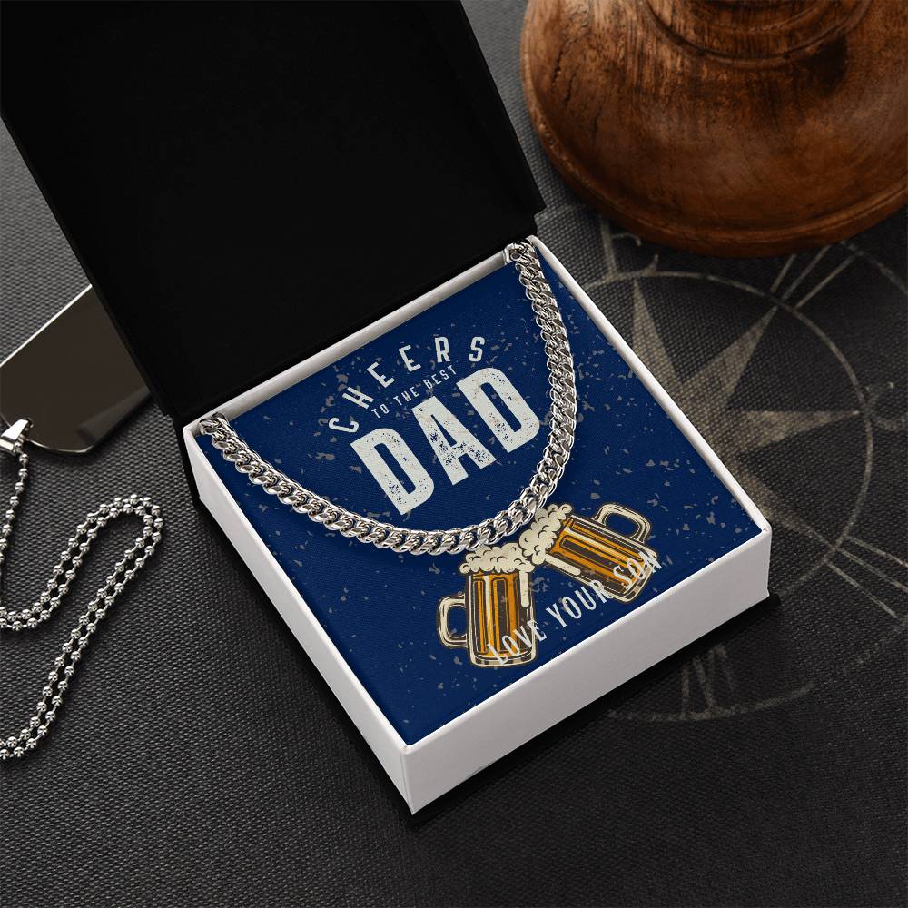 Dad- Cheers to the best dad-Cuban Link Chain