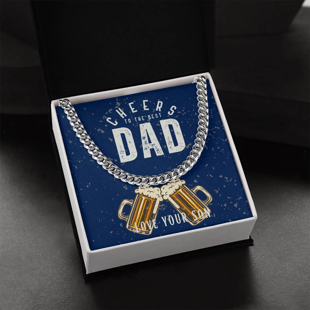 Dad- Cheers to the best dad-Cuban Link Chain