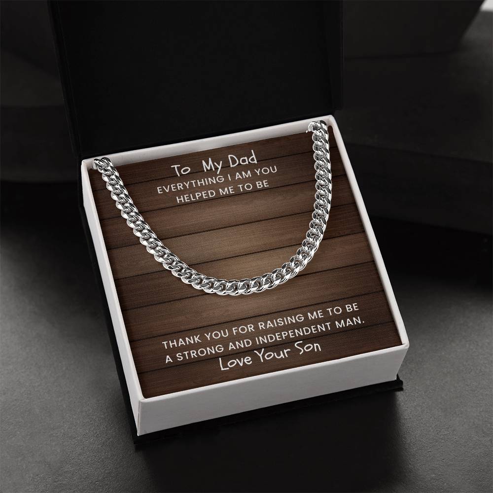 Dad- Everything I am-Cuban Link Chain