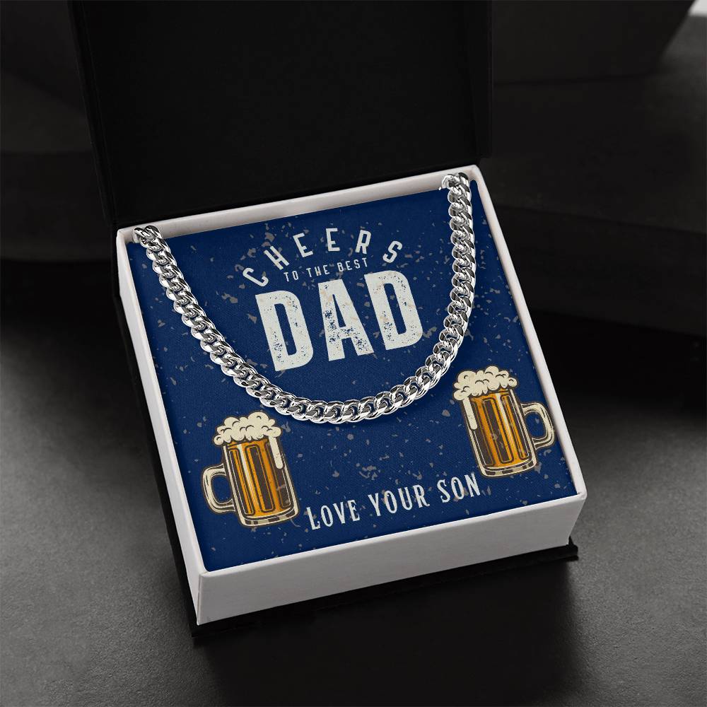 Dad- Cheers to the best dad-Cuban Link Chain