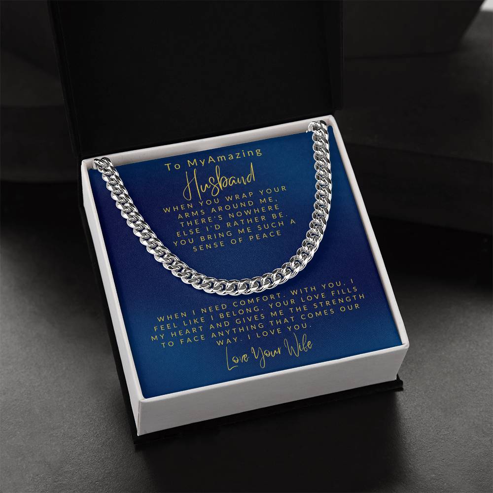 Husband- Your arms around me-Cuban Link Chain