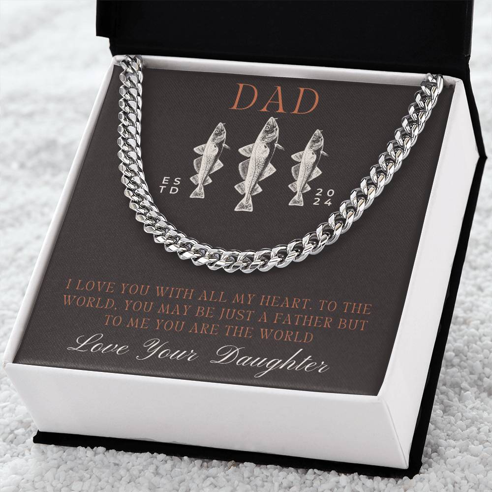 Dad- You are the world-Cuban Link Chain