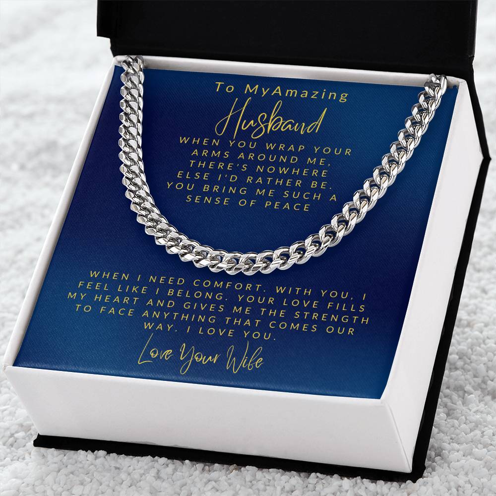 Husband- Your arms around me-Cuban Link Chain