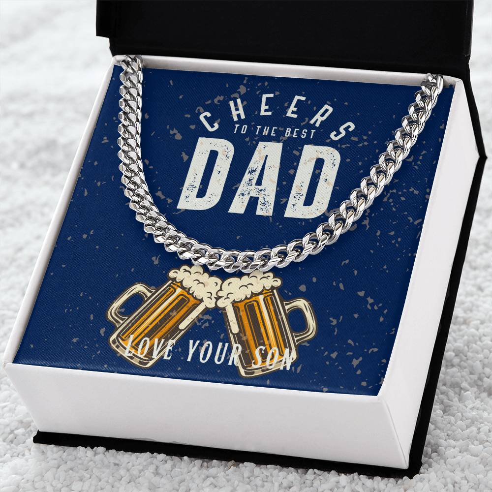 Dad- Cheers to the best dad-Cuban Link Chain