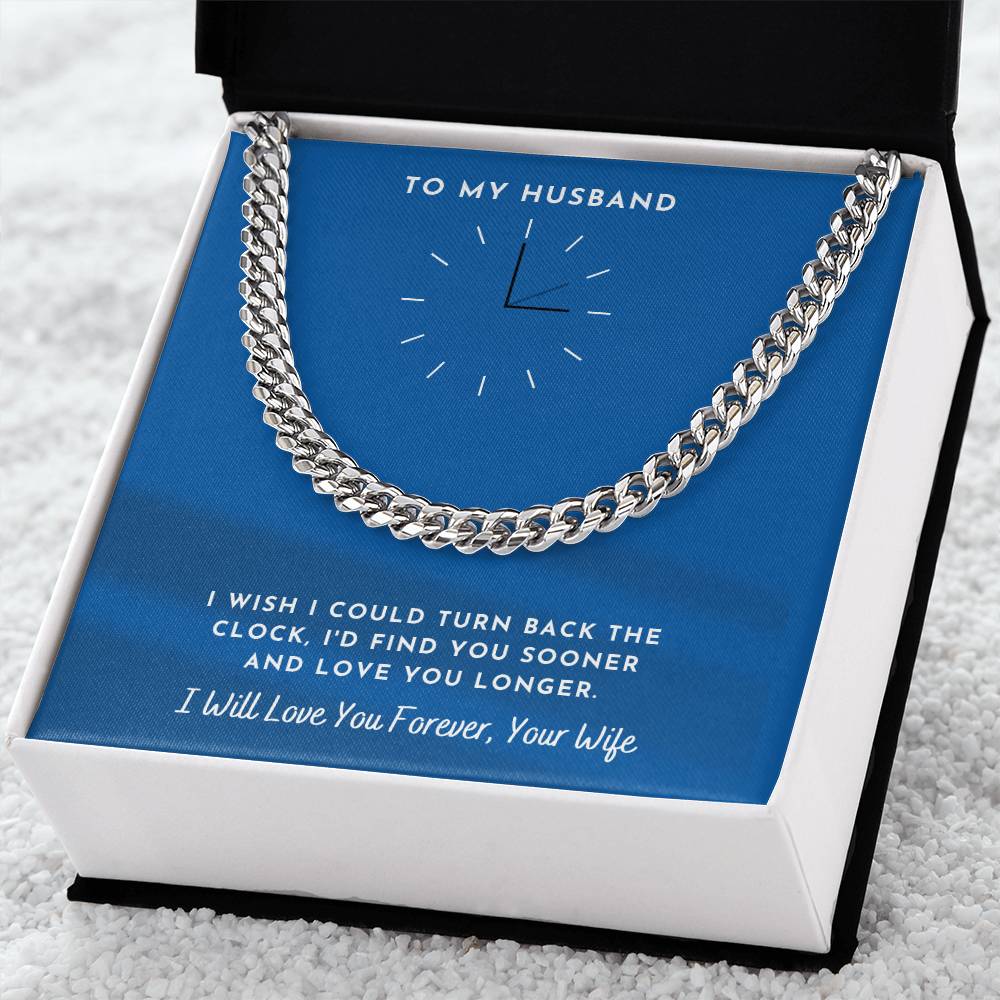 Husband- Turn back the clock-Cuban Link Chain