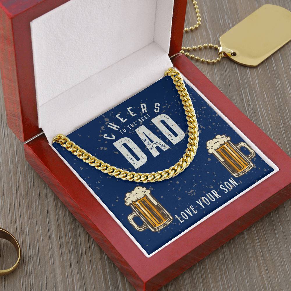 Dad- Cheers to the best dad-Cuban Link Chain