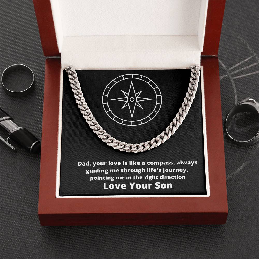 Dad- Your love is like a compass -Cuban Link Chain