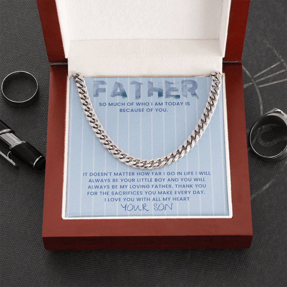 Dad- Who I am today-Cuban Link Chain