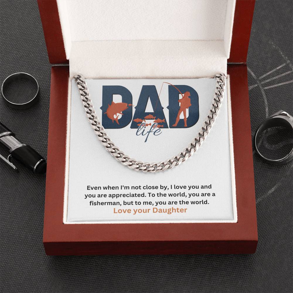 Dad- You are the world-Cuban Link Chain