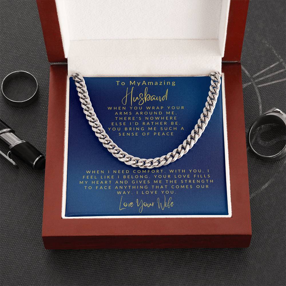 Husband- Your arms around me-Cuban Link Chain