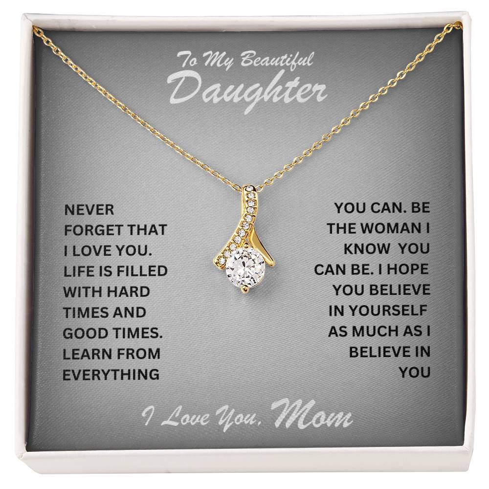 Daughter- Believe in yourself	 -Alluring Beauty Necklace