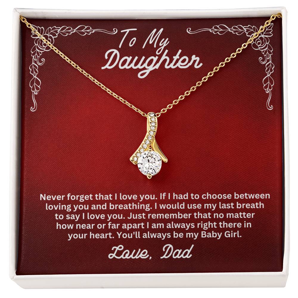 Daughter- My last breath-Alluring Beauty Necklace