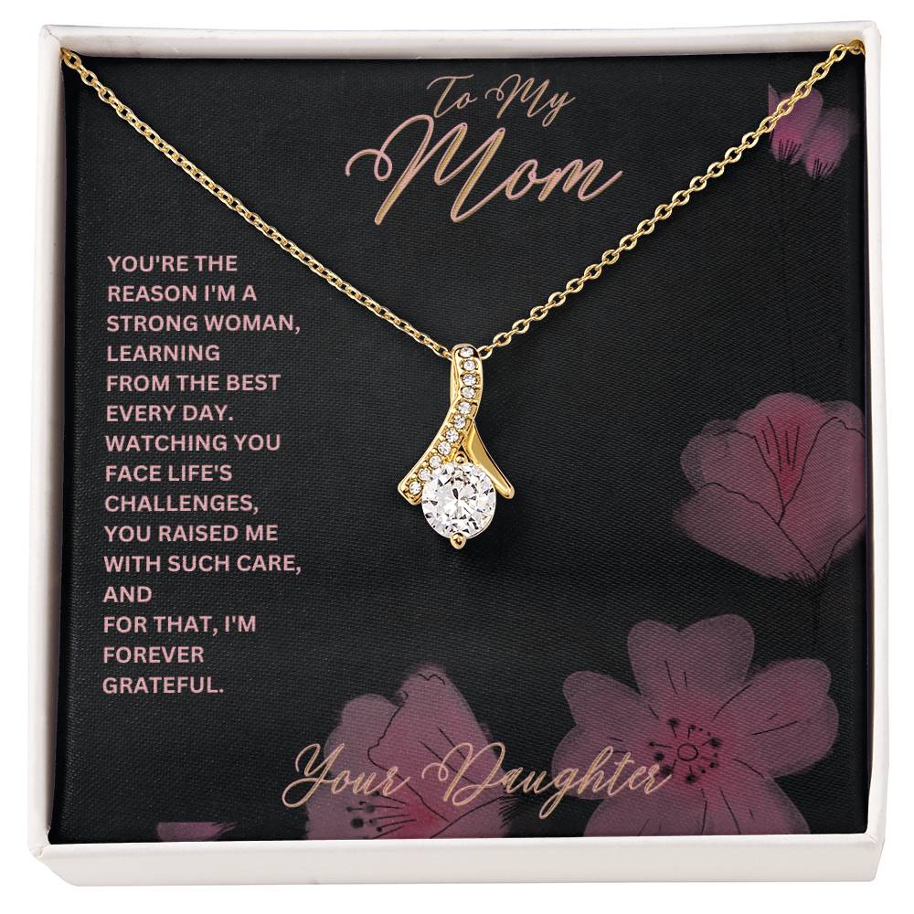 Mom-Reason I’m a strong woman-Alluring Beauty necklace