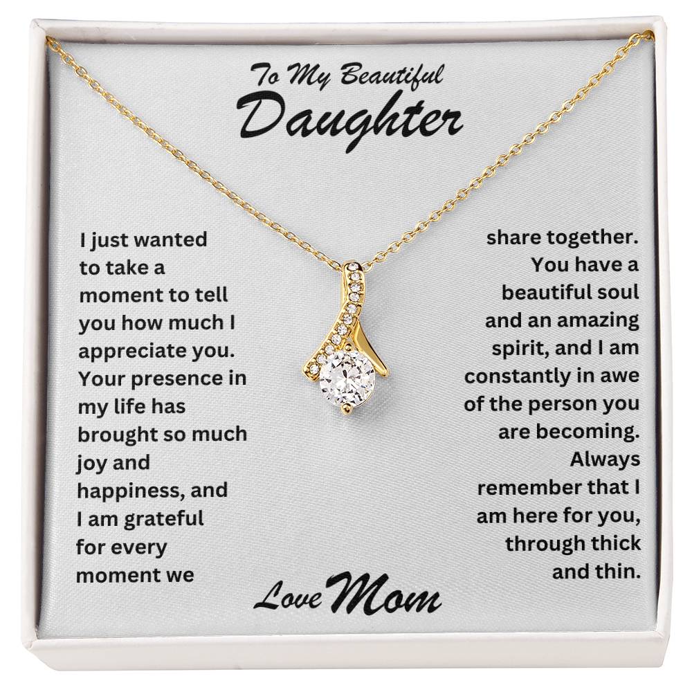 Daughter- I appreciate you-Alluring Beauty Necklace