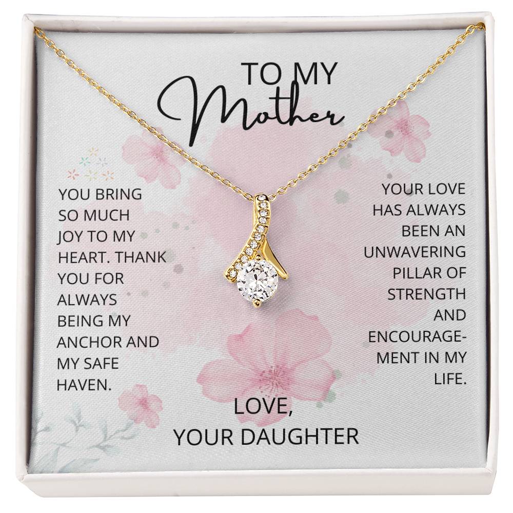 Mom- Being my anchor-Alluring Beauty necklace