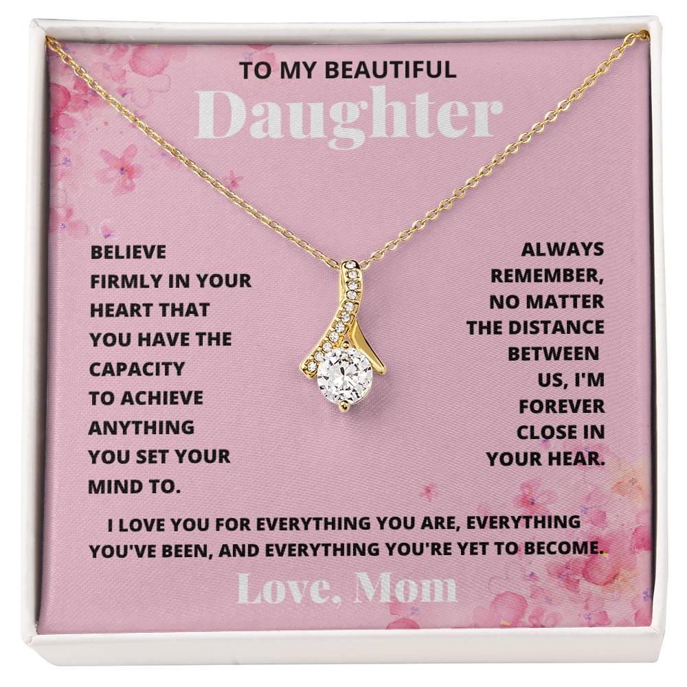 Daughter- Achieve anything-Alluring Beauty Necklace