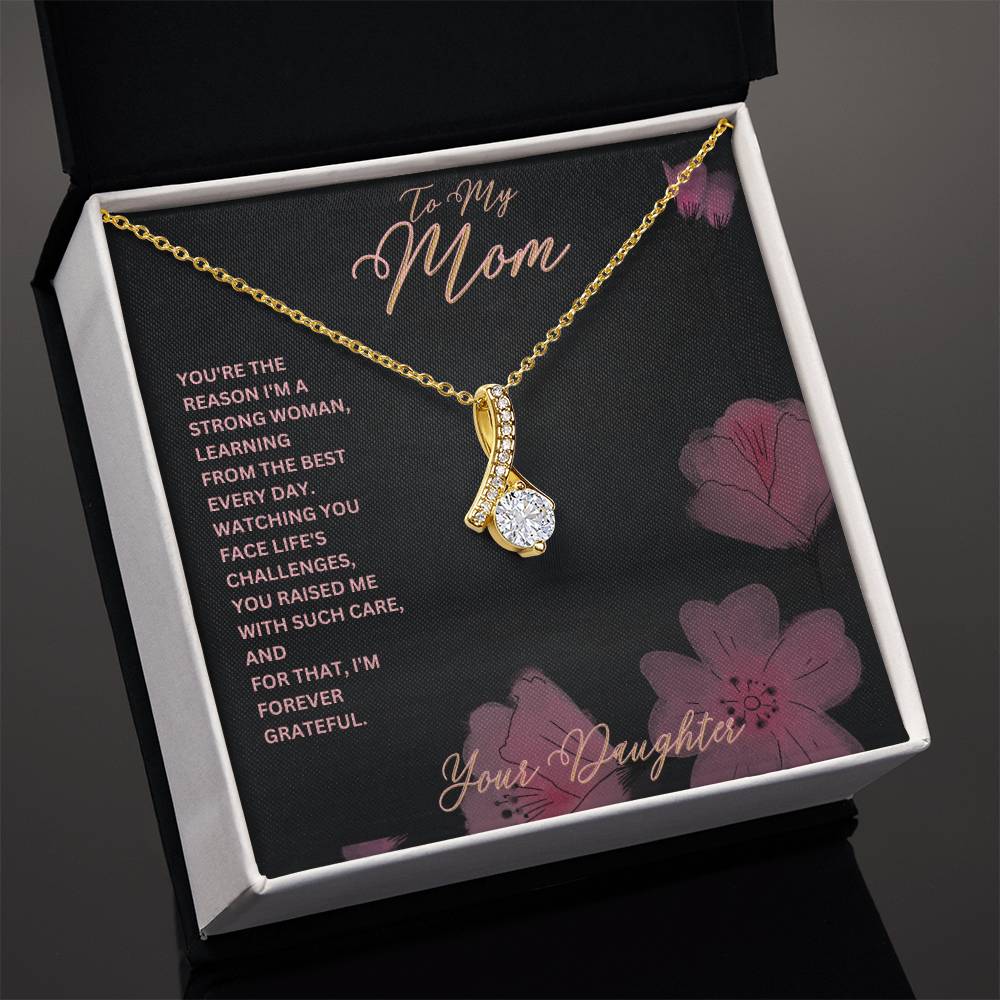 Mom-Reason I’m a strong woman-Alluring Beauty necklace