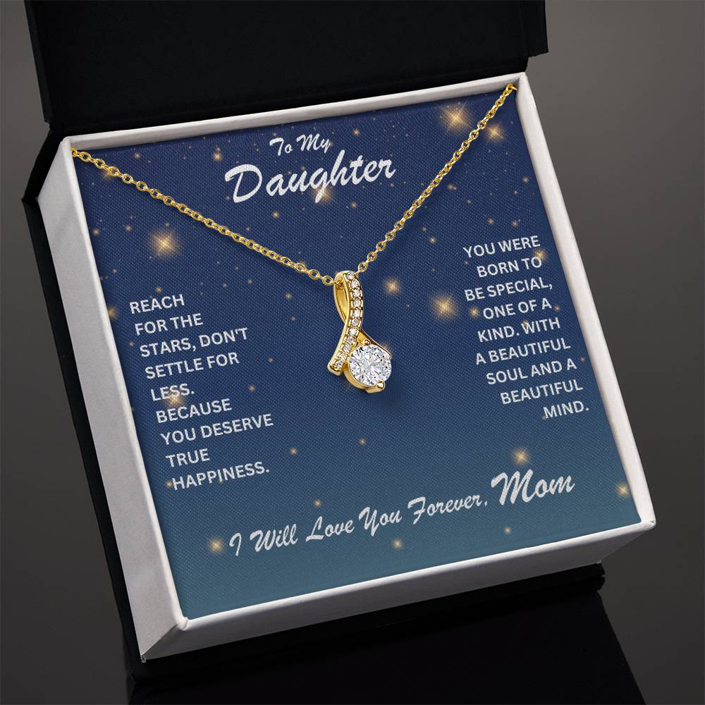 Daughter- Reach for the stars	-Alluring Beauty Necklace