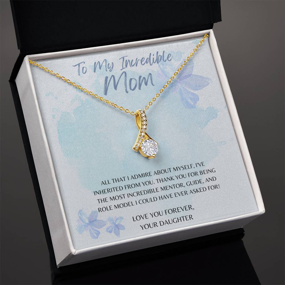 Mom-I’ve inherited from you- Alluring Beauty necklace