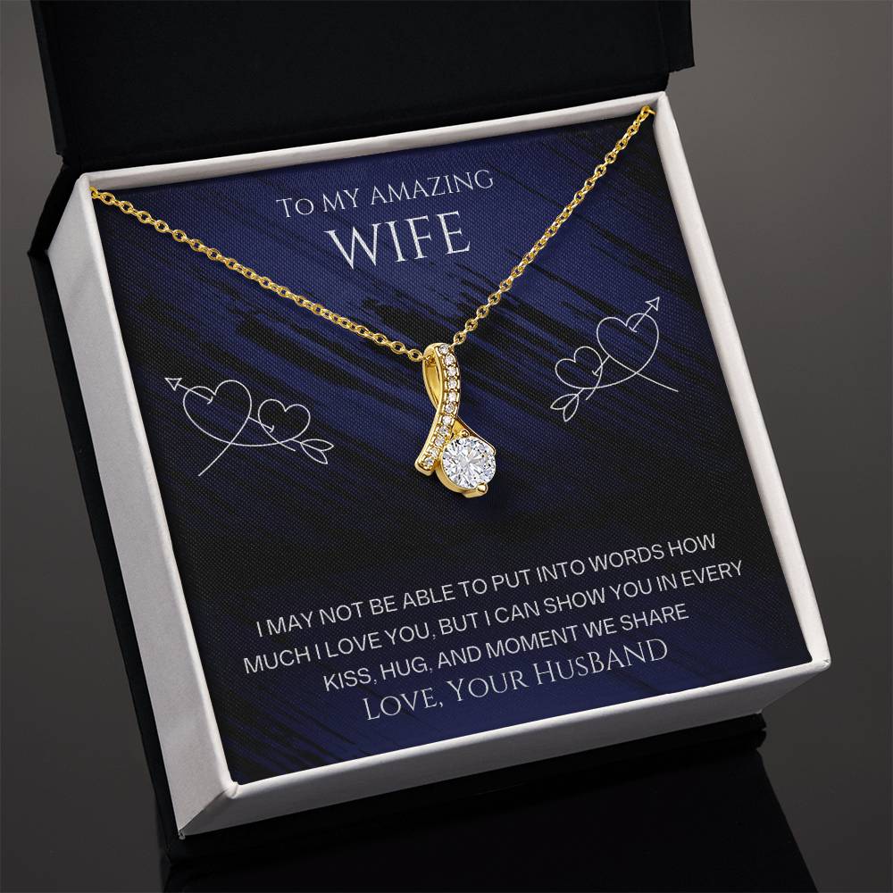 Wife- Show you in every kiss-Alluring Beauty necklace