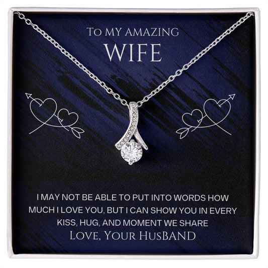 Wife- Show you in every kiss-Alluring Beauty necklace