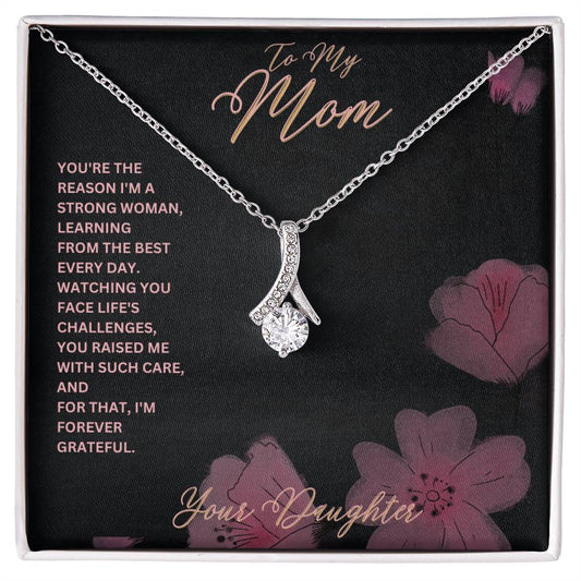 Mom-Reason I’m a strong woman-Alluring Beauty necklace