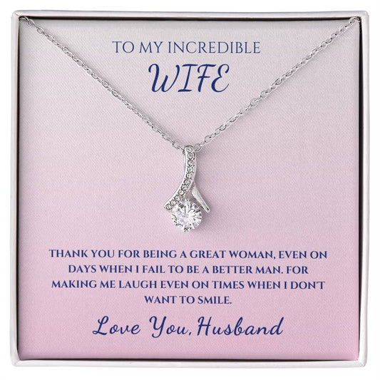 Wife-making me laugh-Alluring Beauty necklace