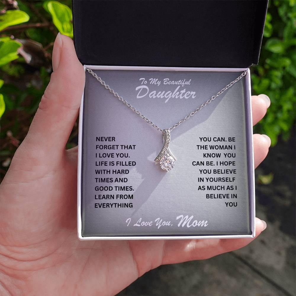 Daughter- Believe in yourself	 -Alluring Beauty Necklace