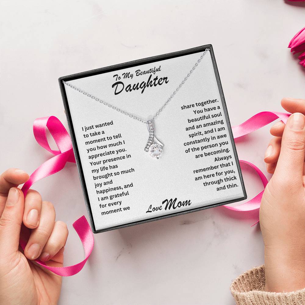 Daughter- I appreciate you-Alluring Beauty Necklace